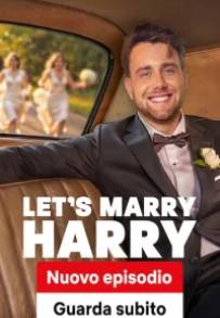 Let’s Marry Harry