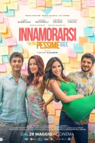 Innamorarsi e altre pessime idee streaming