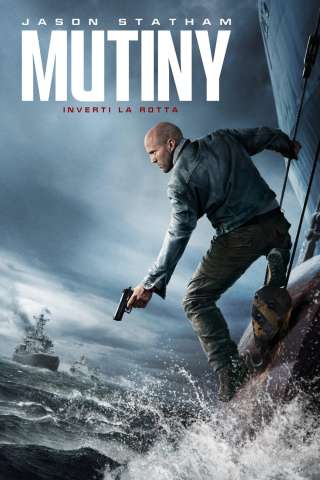 Mutiny - Inverti la rotta streaming