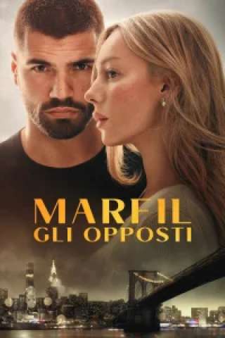 Marfil - Gli Opposti streaming