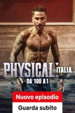 Physical Italia - da 100 a 1 streaming